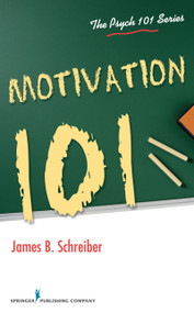 Motivation 101 by James B. Schreiber, 9780826199027
