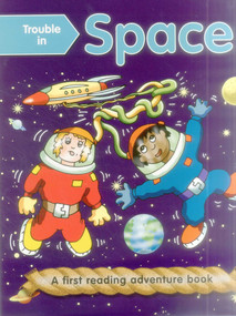 Trouble in Space (outsize) (First Reading Books For 3-5 Year Olds) by Nicola Baxter, Geoff Ball, 9781861474919