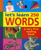 Let's Learn 250 Words: A Very First Reading Book by Armadillo, 9781861477064