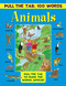 Pull the Tab 100 Words: Animals (Pull The Tabs To Make The Words Appear!) by Jan Lewis, 9781861477279