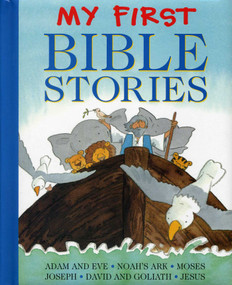 My First Bible Stories (Adam And Eve, Noah's Ark, Moses, Joseph, David And Goliath, Jesus) by Jan Lewis, 9781861477378