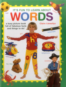 It's Fun to Learn About Words (A Busy Picture Book Full Of Fabulous Facts And Things To Do!) by Claire Llewellyn, 9781861477439