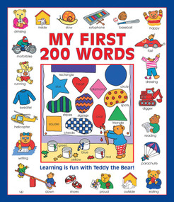 My First 200 Words (Learning Is Fun With Teddy The Bear!) by Nicola Baxter, Susie Lacome, 9781861477590