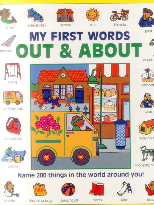 My First Words: Out and About (Name 200 Things In The World Around You!) by Nicola Baxter, Susie Lacome, 9781861477774