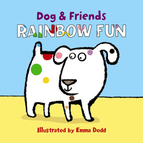 Dog & Friends (Rainbow Fun) by Emma Dodd, 9781861478405