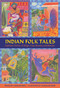 Indian Folk Tales (Eighteen Stories Of Magic, Fate, Bravery And Wonder) by Caroline Ness, Neil Philip, Jacqueline Mair, 9781861478580