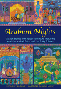 The Arabian Nights (Sixteen Stories From Sheherazade) by Neil Philip, Sheila Moxley, 9781861478641