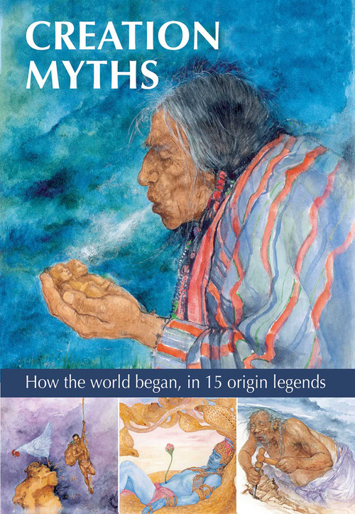 Creation Myths (How the World Began, in 15 Origin Legends) by Gilly Cameron Cooper, Patricia Ludlow, 9781861478665