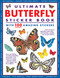 Ultimate Butterfly Sticker Book with 100 Amazing Stickers (Learn All About Butterflies and Moths - with 100 Fantastic Reusable Easy-To-Peel Stickers) by Armadillo Press, 9781861478818