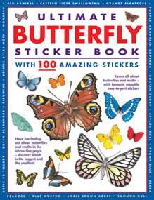 Ultimate Butterfly Sticker Book with 100 Amazing Stickers (Learn All About Butterflies and Moths - with 100 Fantastic Reusable Easy-To-Peel Stickers) by Armadillo Press, 9781861478818