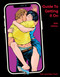 Guide To Getting It On (Crush It In Bed) by Paul Joannides, Daerick Gross, 9781885535047