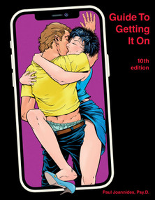 Guide To Getting It On (Crush It In Bed) by Paul Joannides, Daerick Gross, 9781885535047