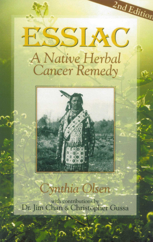 Essiac (A Native Herbal Cancer Remedy) by Cynthia Olsen, 9781890941000