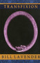 Transfixion by Bill Lavender, 9781891053115