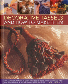 Decorative Tassels and How to Make Them by Anna Crutchley, 9781903141427