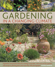 Gardening in a Changing Climate by Ambra Edwards, 9781903141625
