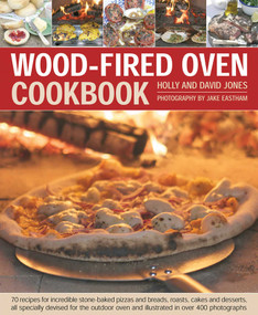 Wood-Fired Oven Cookbook by Holly & David Jones, 9781903141946