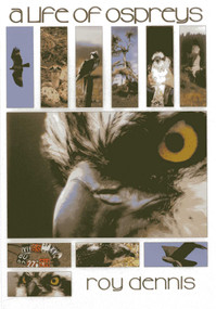 Life of Ospreys by Roy Dennis, 9781904445265