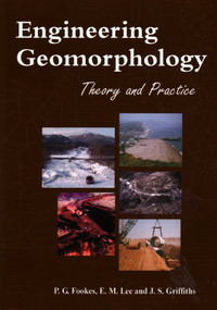 Engineering Geomorphology by P. G. Fookes, E. Mark Lee, James Griffiths, 9781904445388