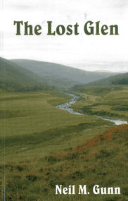 Lost Glen by Neil M. Gunn, 9781904445432