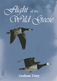 Flight of the Wild Geese by Graham Uney, 9781904445548