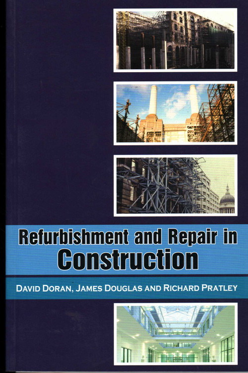 Refurbishment and Repair in Construction by David Doran, Richard Pratley, 9781904445555