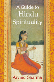 A Guide to Hindu Spirituality by Arvind Sharma, 9781933316178