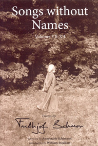 Songs Without Names (Poems by Frithjof Schuon) by Frithjof Schuon, William Stoddart, Annemarie Schimmel, 9781933316246
