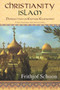 Christianity/Islam (Perspectives on Esoteric Ecumenism, A New Translation with Selected Letters) by Frithjof Schuon, James S. Cutsinger, 9781933316499
