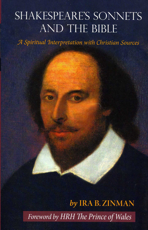 Shakespeare's Sonnets and the Bible (A Spiritual Interpretation with Christian Sources) - 9781933316758 by Ira B. Zinman, Chales The Prince of Wales, 9781933316758