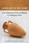 Language of the Heart (A Sufi Interpretation of Form (Sura) and Meaning (Mana) in Contemporary Society) by Eva Desiree van den Berg, 9781935295143