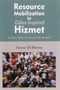 Resource Mobilization in Gulen-Inspired Hizmet by Sanaa El-Banna, 9781935295440