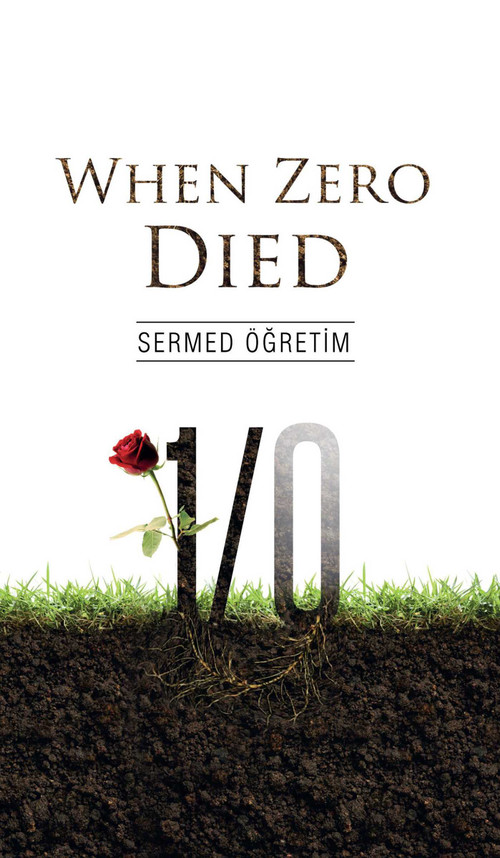 When Zero Died by Sermed Ogretim, 9781935295525
