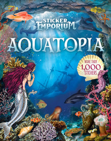 Sticker Emporium Aquatopia by Parragon Books, 9798890193933