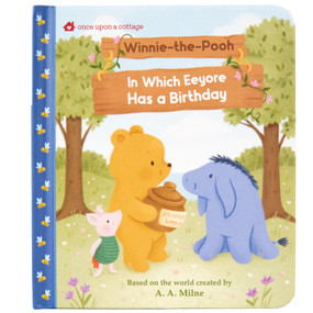 Winnie-the-Pooh In Which Eeyore Has a Birthday by Daniela Massironi, A.A. Milne, Cottage Door Press, 9798890195142