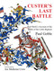 Custer's Last Battle (Red Hawk's Account of the Battle of the Little Bighorn) by Paul Goble, Joe Medicine Crow, 9781937786113