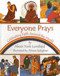 Everyone Prays (Celebrating Faith Around the World) by Alexis York Lumbard, Alireza Sadeghian, 9781937786199