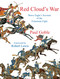 Red Cloud's War (Brave Eagle's Account of the Fetterman Fight) by Paul Goble, Robert Lewis, 9781937786380