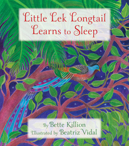 Little Lek Longtail Learns to Sleep by Bette Killion, Beatriz Vidal, 9781937786632