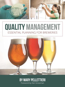 Quality Management (Essential Planning for Breweries) by Mary Pellettieri, 9781938469152