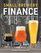 Small Brewery Finance (Accounting Principles and Planning for the Craft Brewer) by Maria Pearman, 9781938469527