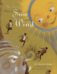 The Contest Between the Sun and the Wind (An Aesop's Fable) by Heather Forest, Susan Gaber, 9781939160669