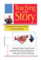 Teaching with Story (Classroom Connections to Storytelling) by Margaret  Read MacDonald, Jennifer MacDonald Whitman, Nathaniel Forrest Whitman, 9781939160720