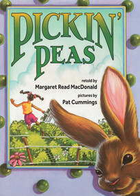 Pickin' Peas by Margaret  Read MacDonald, Pat Cummings, 9781939160836