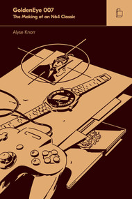 GoldenEye 007 - 9781940535302 by Alyse Knorr, 9781940535302
