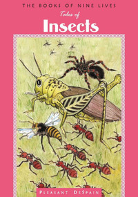 Tales of Insects by Pleasant DeSpain, Don Bell, 9781941460405