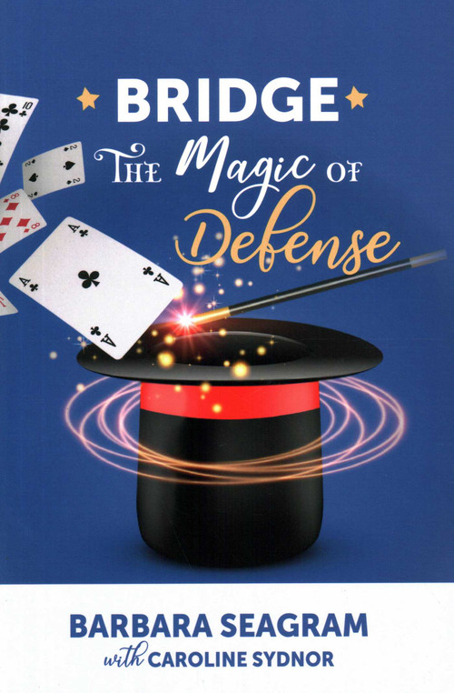 The Magic of Defense by Barbara Seagram, Caroline Sydnor, 9781944201395