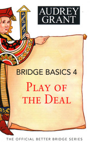 Bridge Basics 4 (Play of the Deal) by Audrey Grant, David  Lindop, 9781944201456