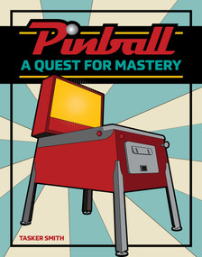 Pinball (A Quest for Mastery) by Tasker Smith, 9780764365027