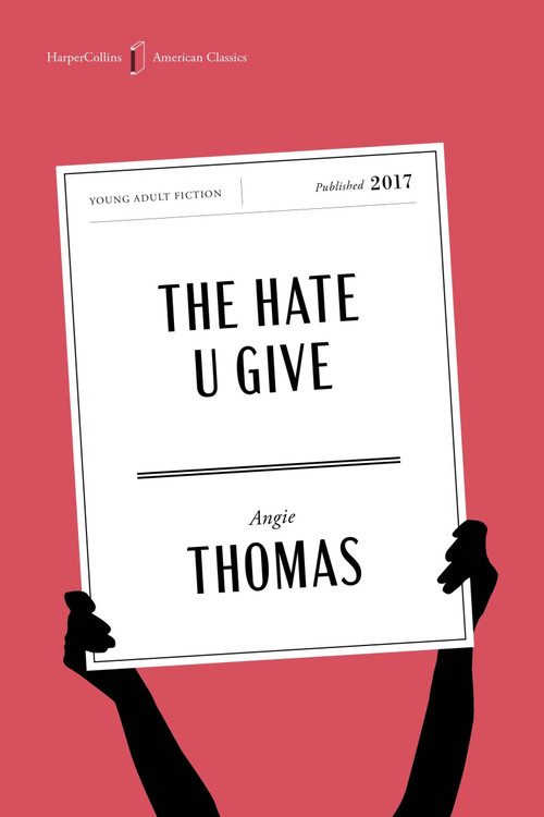 The Hate U Give American Classics Edition (A Printz Honor Winner) by Angie Thomas, Amandla Stenberg, 9780063481169